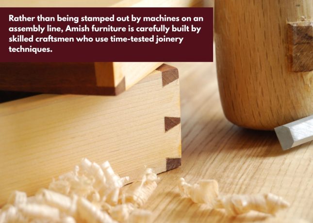 Close-up of dovetail joinery highlighting skilled Amish craftsmanship in solid wood furniture. Caption: Rather than being stamped out by machines on an assembly line, Amish furniture is carefully built by skilled craftsmen who use time-tested joinery techniques.